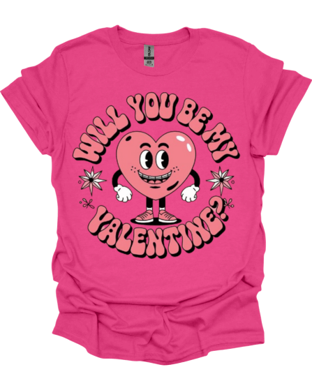 Will You Be My Valentine Custom Graphic Tee