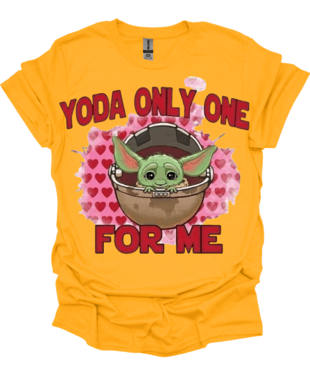 Gold Yoda Only One For Me Valentine's Shirt