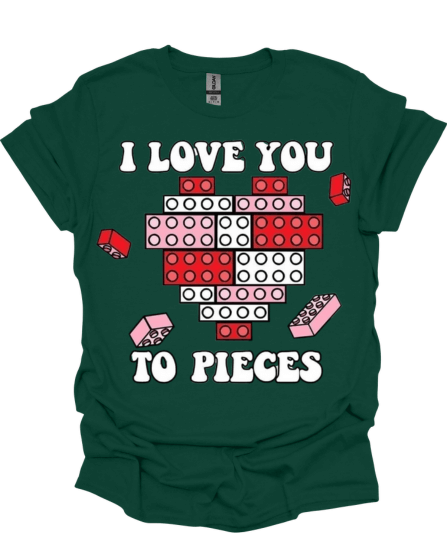 Green I Love You To Pieces Valentine's Custom Shirt