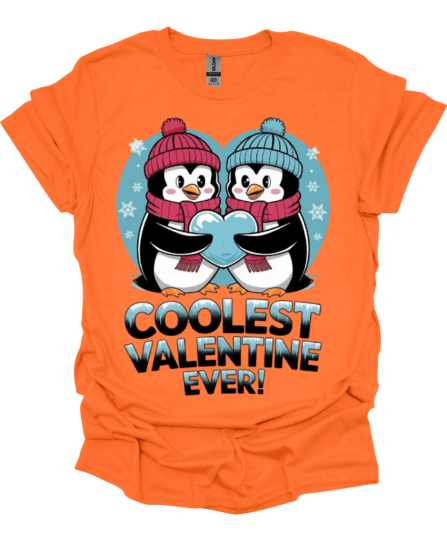 Orange  Coolest Valentine Ever Custom Graphic Tee