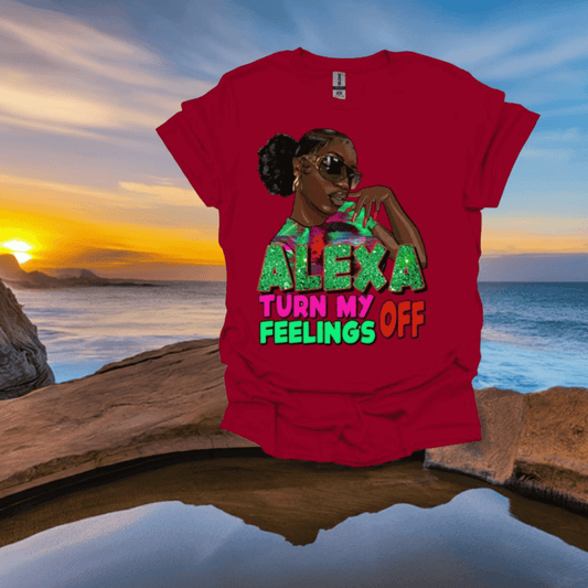 Alexa, Turn my Feelings Off T-Shirt - Ink Wave Creations