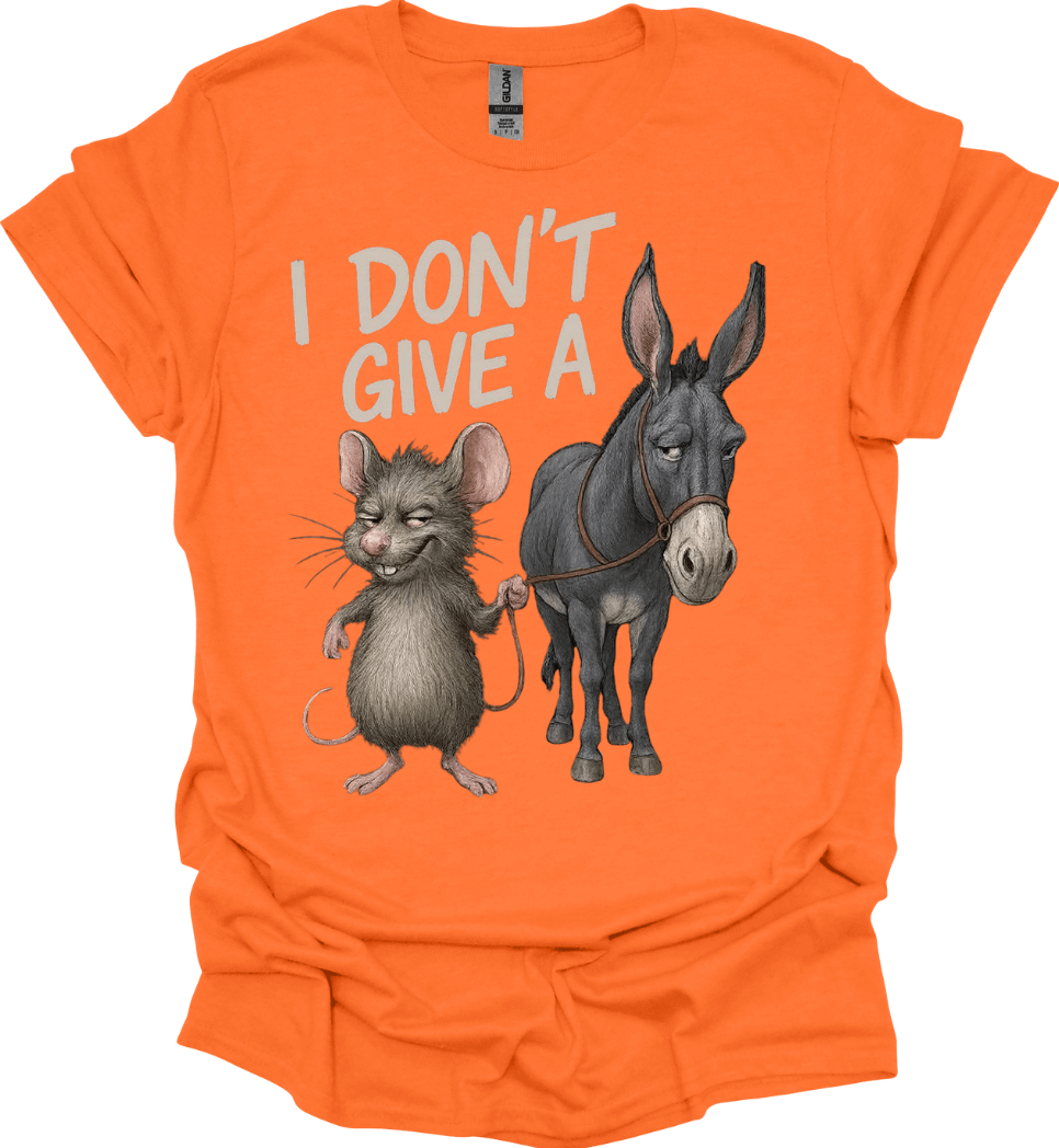Orange Don’t Care Funny Graphic Tee with a cartoon mouse and donkey graphic and text 'I Don't Give A'.