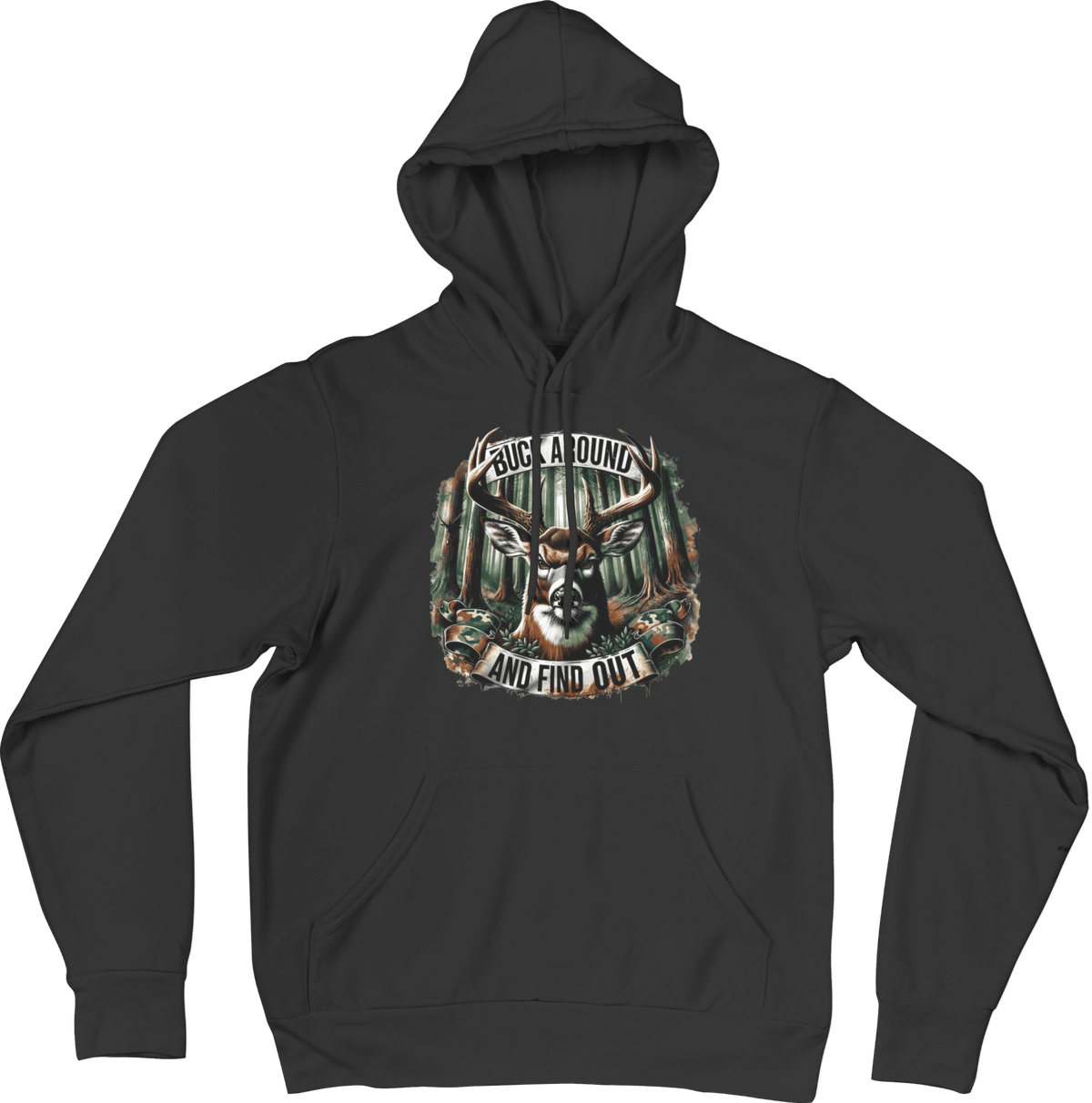 Buck Around and Find Out Hunting Hoodie - Custom Gear for Hunters - Ink Wave Creations