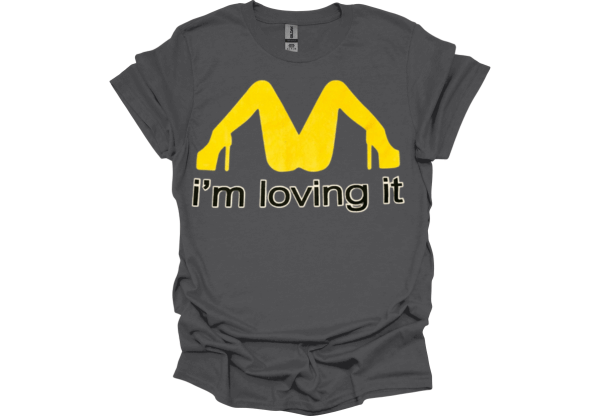 I'm Loving It Custom T-Shirt – Fun & Personalized Graphic Tee