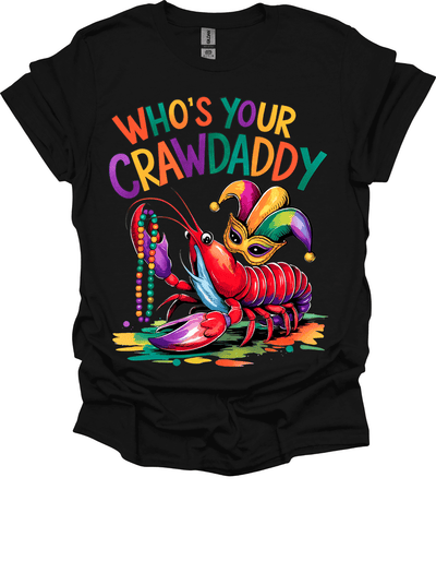 Who's Your CrawDaddy Mardi Gras Shirt