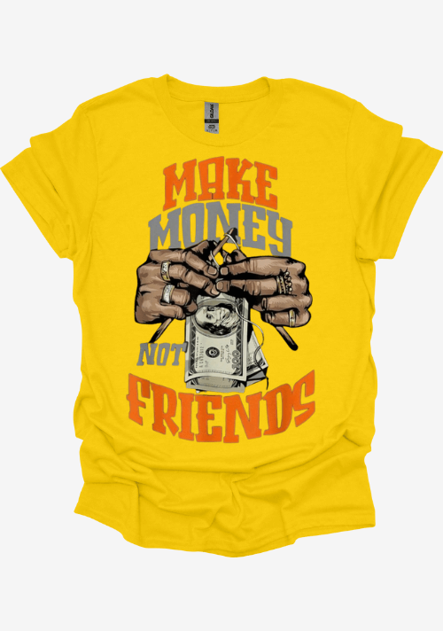 Yellow t-shirt with graphic design and text 'Make Money Not Friends' on a white background