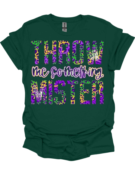 Green Throw Me Something Mister Mardi Gras T-Shirt