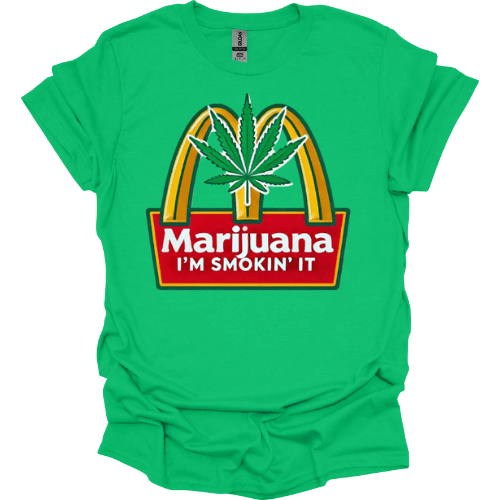 Marijuana, I'm Smoking It Funny 420 Chill Vibes Graphic Tee – Bold & Fun Cannabis Tee