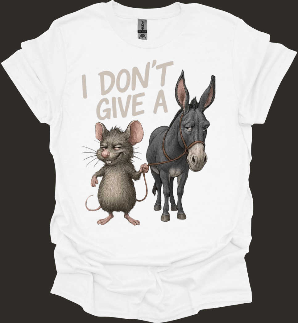 White Don’t Care Funny Graphic Tee with a cartoon rat and donkey design and text 'I Don't Give A'.