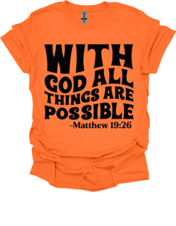 With God All Things Are Possible T-shirt - Ink Wave Creations