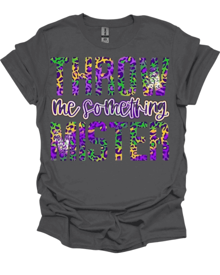 Charcoal Throw Me Something Mister Mardi Gras T-Shirt