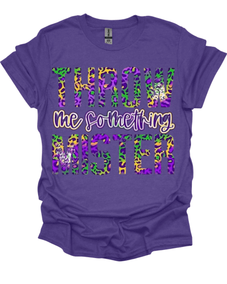 Purple Throw Me Something Mister Mardi Gras T-Shirt