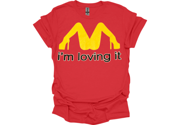 I'm Loving It Custom T-Shirt – Fun & Personalized Graphic Tee