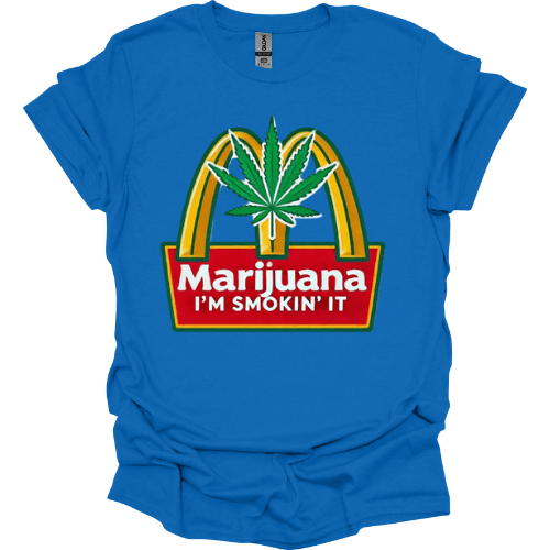 Marijuana, I'm Smoking It Funny 420 Chill Vibes Graphic Tee – Bold & Fun Cannabis Tee