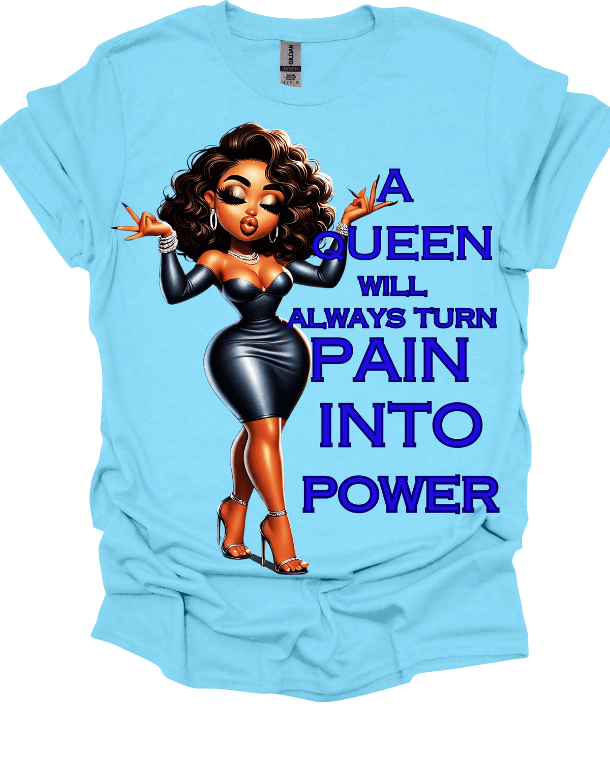 Queen Turns Pain Into Power Empowerment Graphic Tee Baby Blue Tee