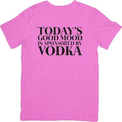 Today's Day is Sponsored by Vodka T- shirt - Ink Wave Creations