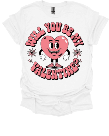 White Will You Be My Valentine Custom Graphic Tee