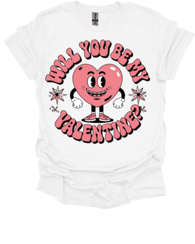 White Will You Be My Valentine Custom Graphic Tee