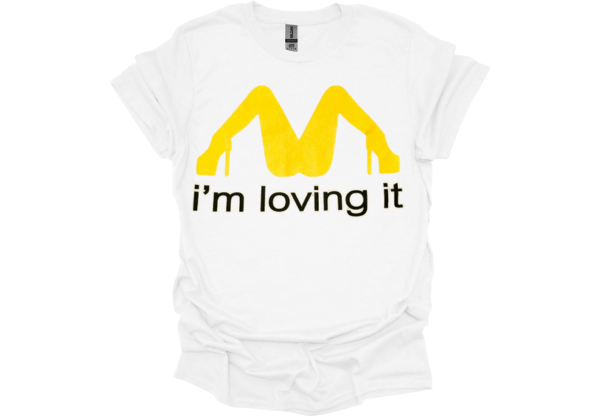 I'm Loving It Custom T-Shirt – Fun & Personalized Graphic Tee
