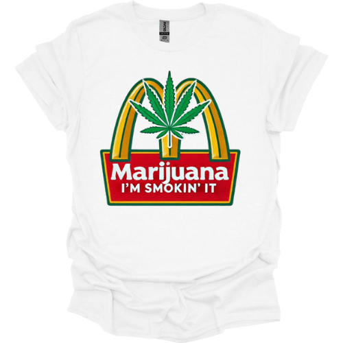 Marijuana, I'm Smoking It Funny 420 Chill Vibes Graphic Tee – Bold & Fun Cannabis Tee