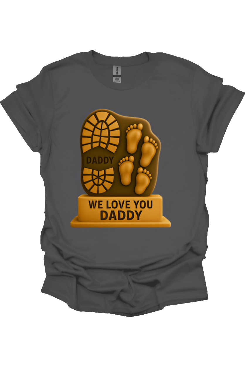 We Love You Daddy Father’s Day Graphic Tee
