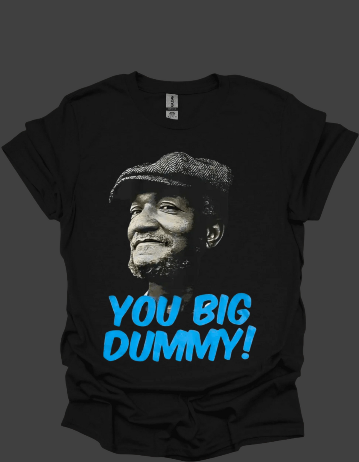 Black classic catch phrase You Big Dummy Retro Comedy Graphic Tee for men and women