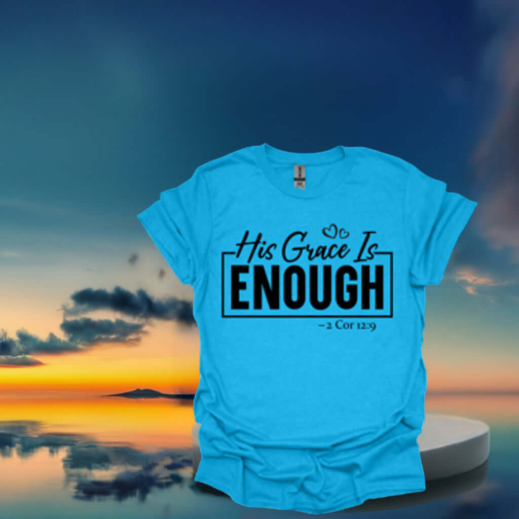 His Grace Is Enough Christian Faith Graphic Tee - Ink Wave Creations