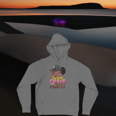 Chasing Goals Not People Hoodie - Ink Wave Creations