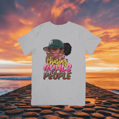 Chasing Goals Not People T-Shirt | Motivational Quote Shirt - Ink Wave Creations