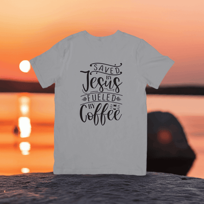 Saved by Jesus Fueled By Coffee T- shirt - Ink Wave Creations