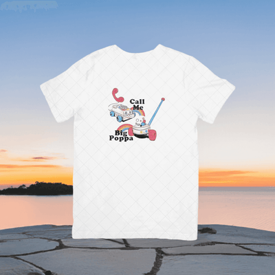 Call me Big Poppa T-Shirt - Ink Wave Creations